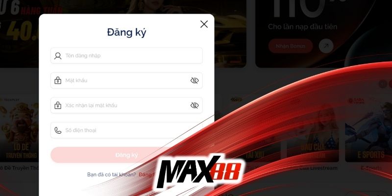 Điền biểu mẫu hướng dẫn đăng ký Max88