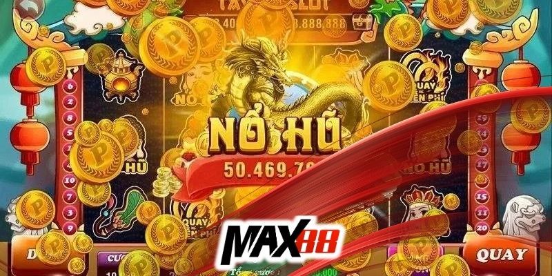 Tải game nổ hũ Max88 dành cho di động