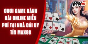 chơi game đánh bài online miễn phí